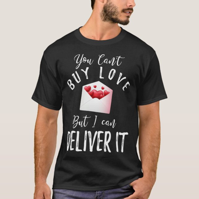 Backprint You cant buy love but I can deliver it T-Shirt (Vorderseite)