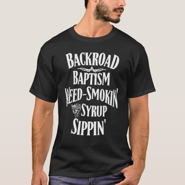 Backroad Taufe Taufe Smokin'Sippin' T-Shirt (Vorderseite)