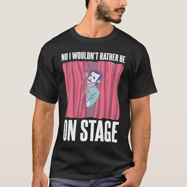 Backstage Crew Saying T-Shirt (Vorderseite)
