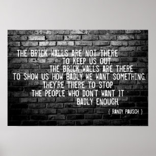 "Backsteinmauern..." Randy Pausch Zitat - Poster