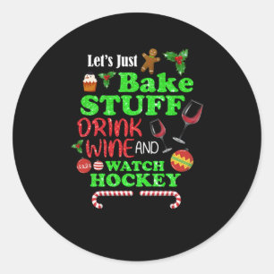Backstuff trinken Wein und Hockeygeschenk ansehen Runder Aufkleber