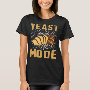 Backwaren für Hefe-Mode-Brot Maker Backwaren 8 T-Shirt