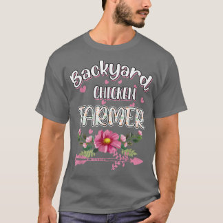 Backyard Chicken Bauer Funny Spaß T-Shirt