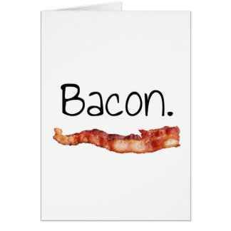 Bacon.