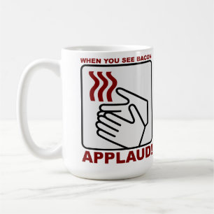 Bacon Applaus Tasse