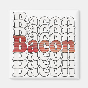 Bacon Bacon Magnet