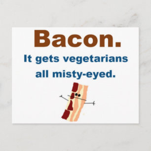 Bacon bekommt Vegetarier mistig mit Augen Postkarte