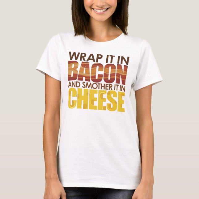 Bacon & Cheese, BITTE! T-Shirt (Vorderseite)