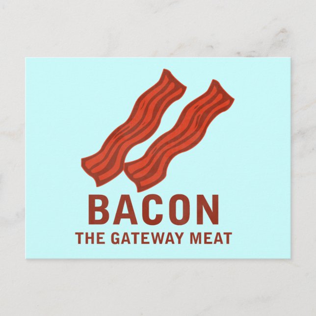 Bacon, das Gateway-Fleisch Postkarte (Vorderseite)