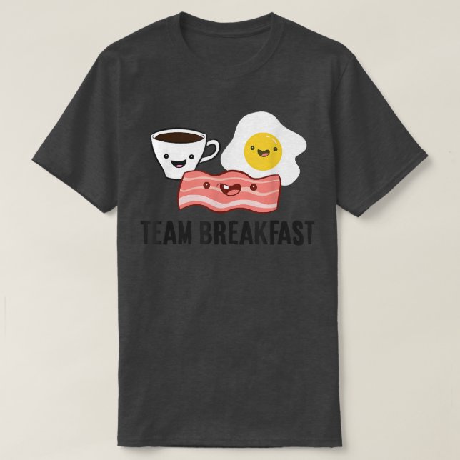 Bacon Eggs Coffee Team Frühstück T-Shirt (Design vorne)