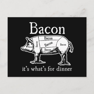 Bacon: Es ist, was zum Abendessen ist. Postkarte