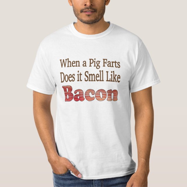 Bacon Furz Tshirt (Vorderseite)