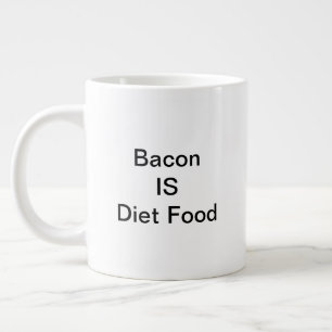 Bacon IS Diet Food Tasse (20oz)