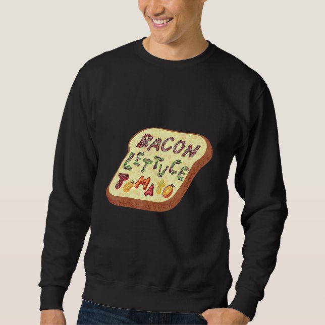 Bacon Lettuce Tomato Blt Sandwich Sweatshirt (Vorderseite)