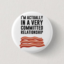 Bacon-Liebe - Eine ernsthafte Beziehung Button