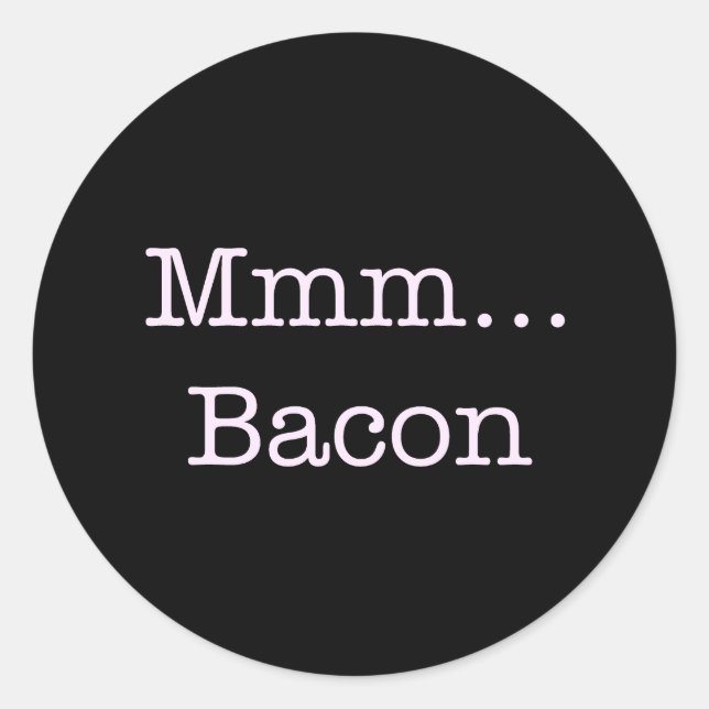 Bacon Mmm Runder Aufkleber (Vorderseite)