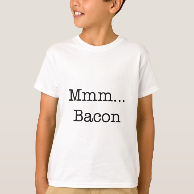 Bacon Mmm T-Shirt (Vorderseite)