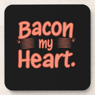 Bacon My Heart Getränkeuntersetzer