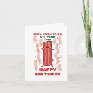 Bacon Oh Ouais Puns Carte Anniversaire