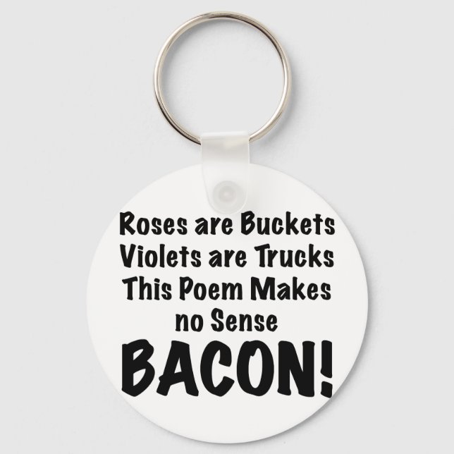 Bacon Poem Schlüsselanhänger (Vorderseite)