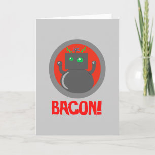 Bacon Robot Karte