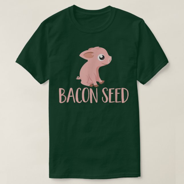 Bacon Seed Piggie Niedlich Baby Pig Schweinefleisc T-Shirt (Design vorne)