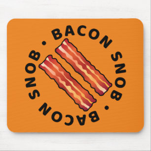 Bacon Snob Mouse Pad Mousepad