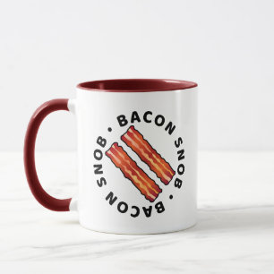 Bacon Snob Tasse