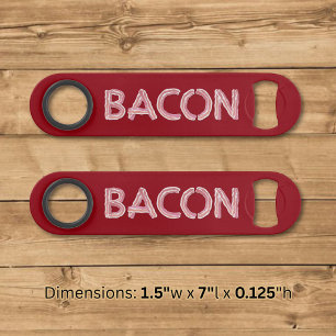 Bacon Speedflaschenöffner