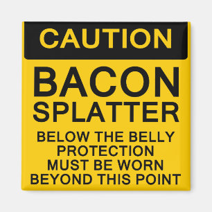 Bacon Spritzer Vorsicht Magnet