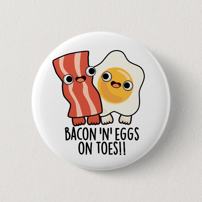 Bacon und Eier auf Zehen Lustiger Toast Pun  Button (Vorderseite)