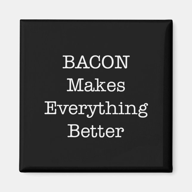 BACON verbessert alles Magnet (Vorne)