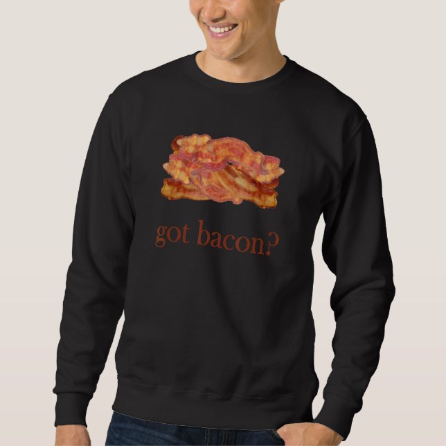 Bacon's Got Bacon Sweatshirt (Vorderseite)