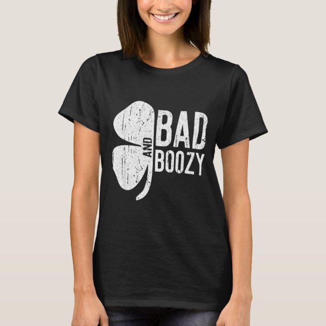 Bad And Boozy Shirt Irish Men Women St Patricks Da (Vorderseite)
