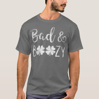Bad and Boozy St Patricks Day Kleeblatt Green Wome T-Shirt