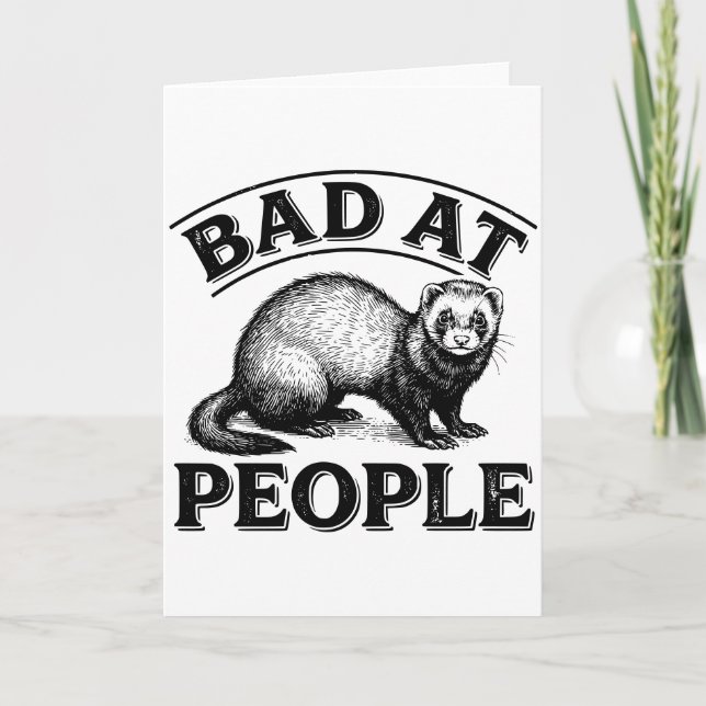 Bad at People Funny Ferret Introvert Saying  Karte (Vorderseite)