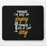 Bad At singing Funny Karaoke Sängerin Artist Mousepad<br><div class="desc">Ich bin schlecht darin, Liebe zum Singen zu singen. Funny Design für diejenigen, die Liebe auf Bühne, in der Dusche, Chor oder Musical, Lead Sänger in der Musikband zu singen. Coole humorvolle Ware für Musiker, Künstler, Sänger, Songwriter und Rockband-Mitglied. Ideal für Karaoke Nacht und Vorführung. Große Weihnachtsgeschenke und Geburtstagsgeschenk für...</div>