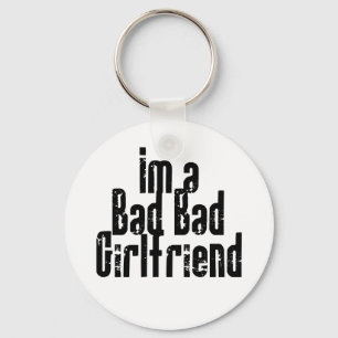 Bad Bad Girlfriend Schlüsselanhänger
