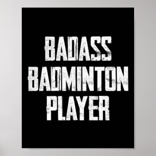 Bad Badminton Player Fett-Typografie-Anweisung Poster