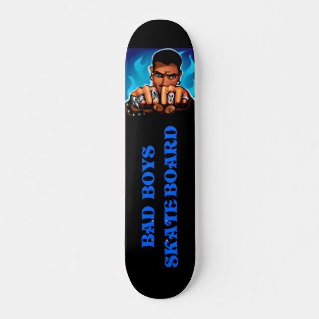 Bad Boys Skateboard (Devant)