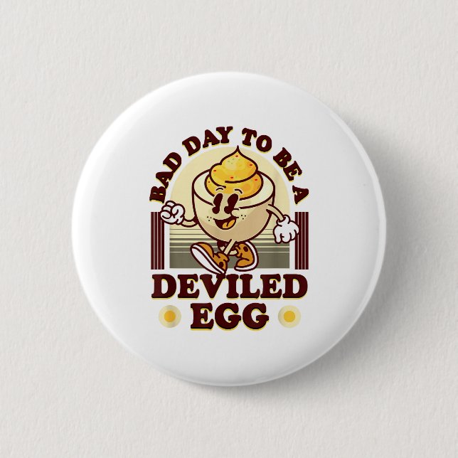 Bad Day To Be A Deviled Egg Funny Thanksgiving Egg Button (Vorderseite)