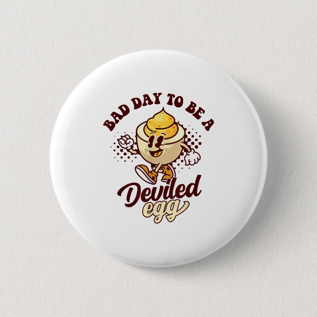 Bad Day To Be A Deviled Egg Funny Thanksgiving Egg Button (Vorderseite)