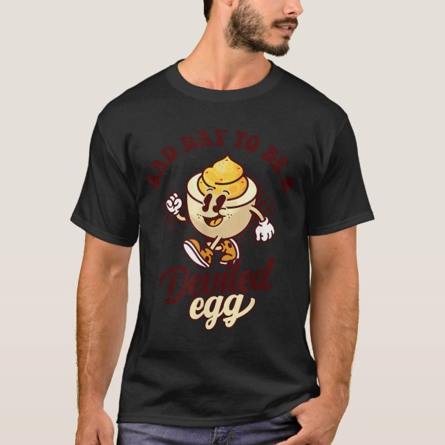 Bad Day To Be A Deviled Egg Funny Thanksgiving Egg T-Shirt (Vorderseite)
