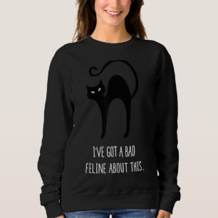 Bad Feline Sweatshirt