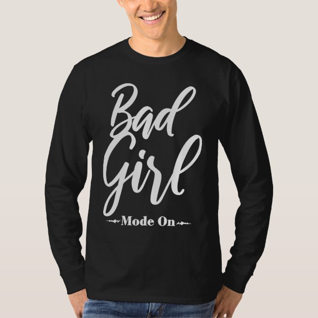 Bad Girl  Mode On  Apparel Tops (Vorderseite)