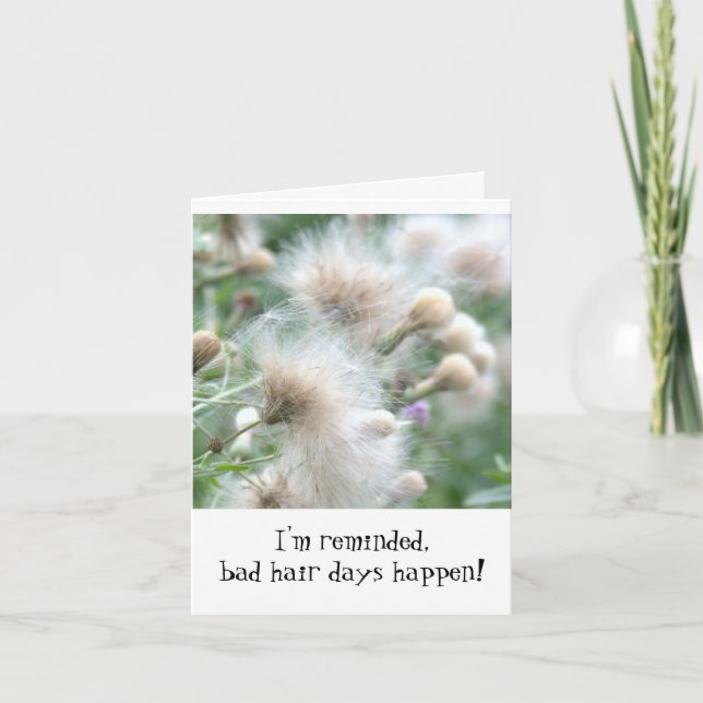 "Bad Hair Days Happen" (lustig, gekümmert, Freunds Karte (Vorderseite)
