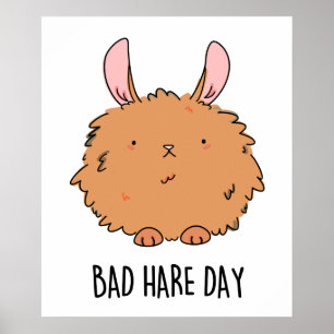 Bad Hare Day Funny Rabbit Pub Poster