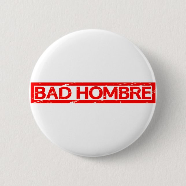 Bad Hombre Briefmarke Button (Vorderseite)