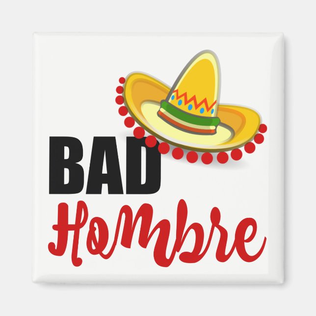 Bad Hombre Colorful Sombrero Magnet (Vorne)