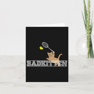 Bad Kitten Funny Badminton Cat Lovers Pub Karte